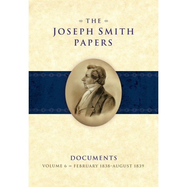 joseph-smith-papers-documents-v6-february-1838-august-1839
