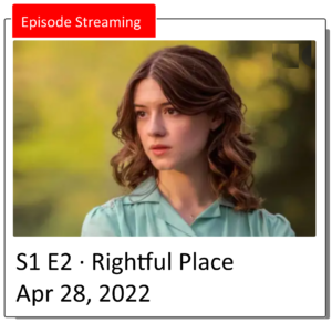 Episode 2 Rightful Place