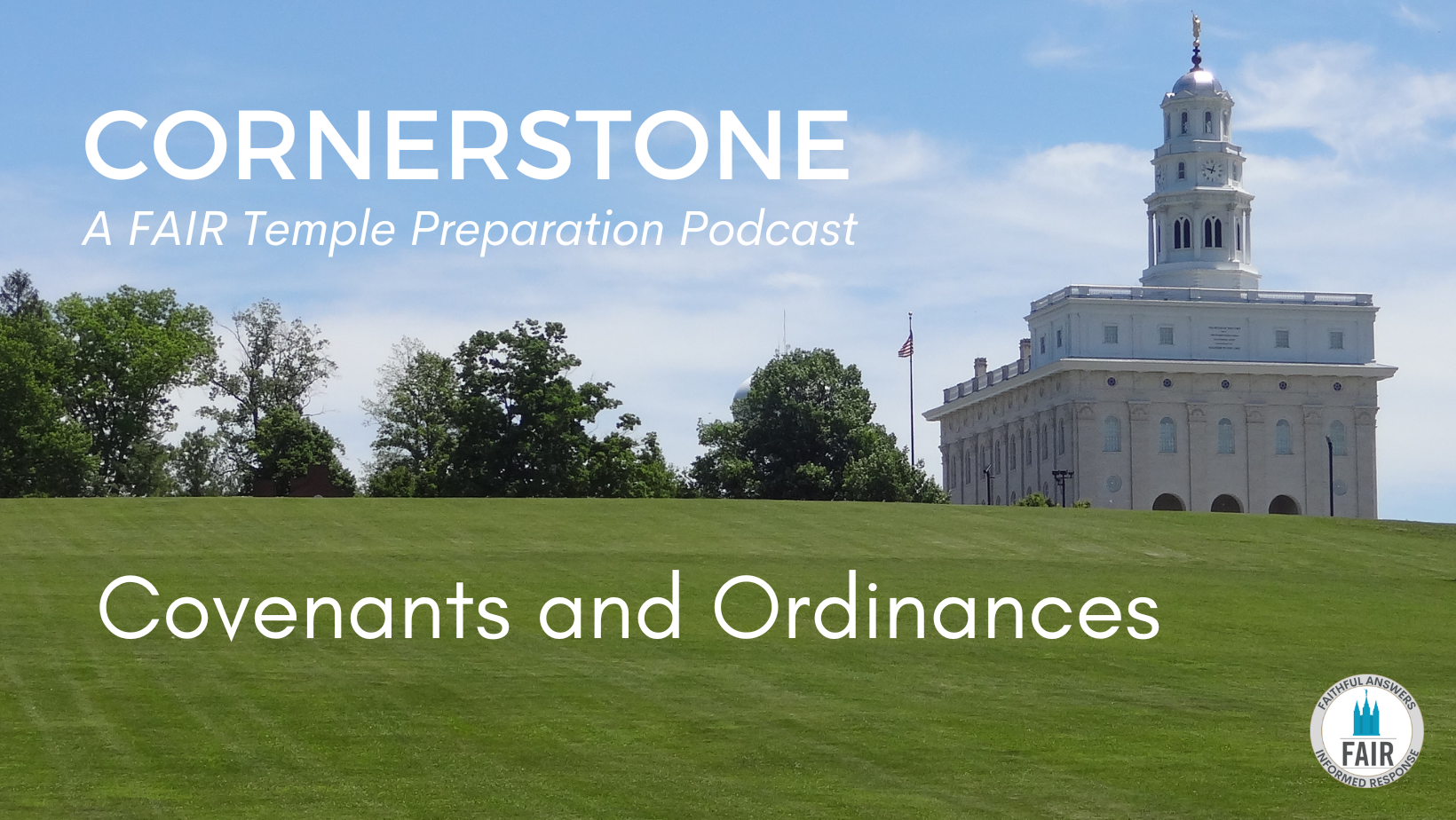 Cornerstone Covenants and Ordinances