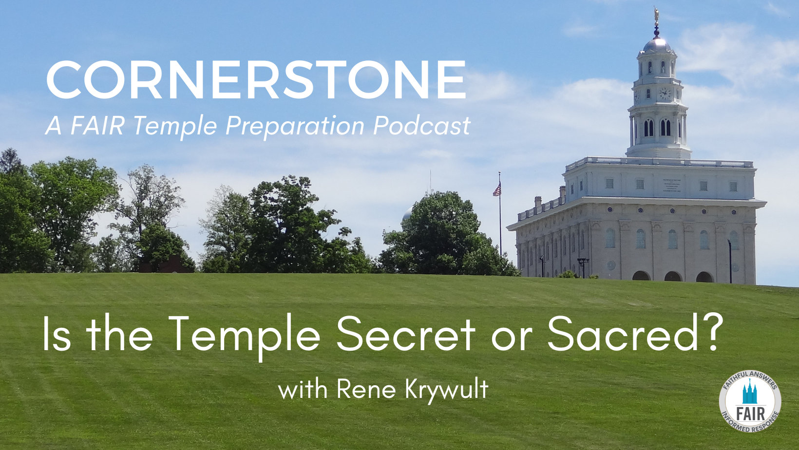 Cornerstone Secret or Sacred