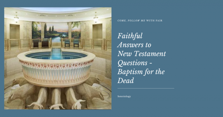 2023 0626 Baptism for the Dead (Facebook Post (Landscape))