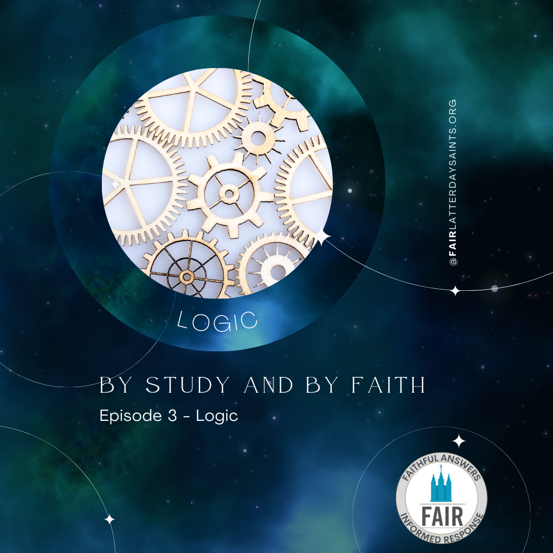 By Study and By Faith - Logic