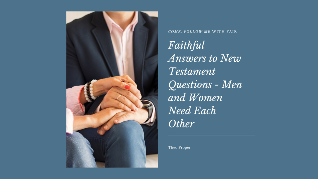 2023 0828 Men & Women Need Each Other (YouTube Livestream Video)