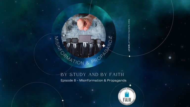 By Study and By Faith - 8 Misinformation & Propaganda (YouTube Livestream Video)