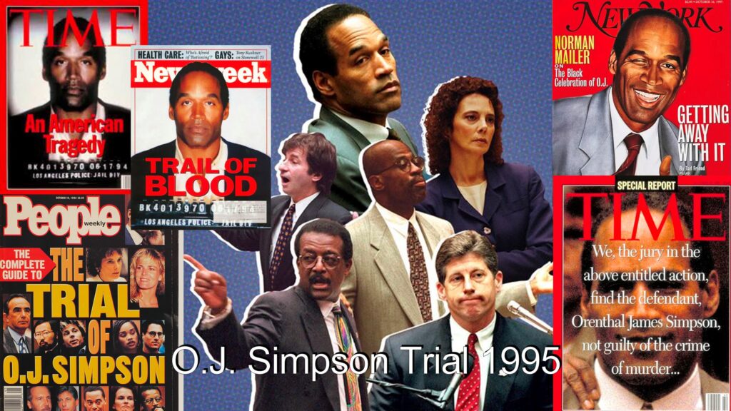 this slide shows many magazine covers and images highlighting the trial of O. J. Simpson in the 1990's