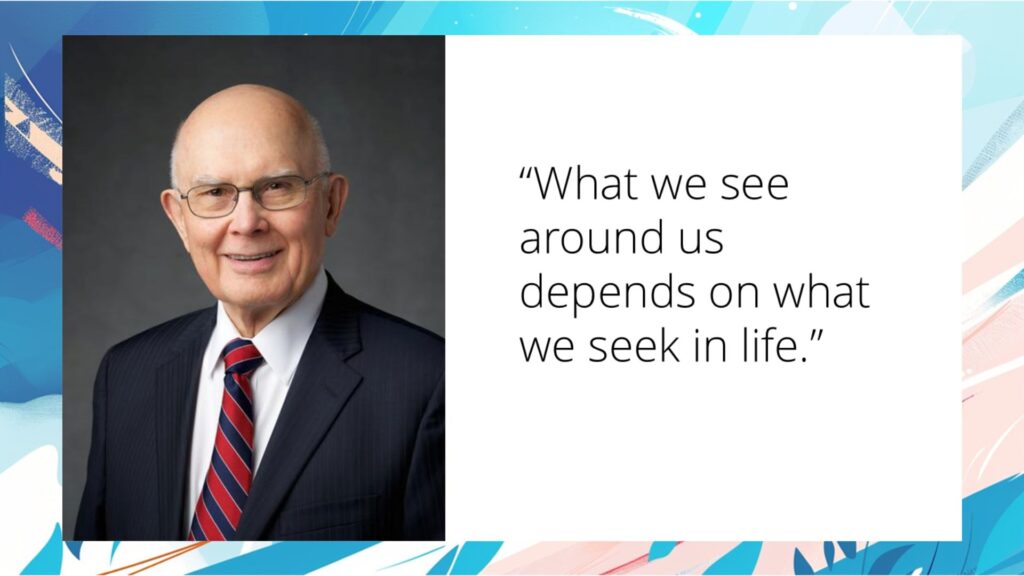 The Gospel Lens Christ the Center of your worldview: Dallin H. Oaks
