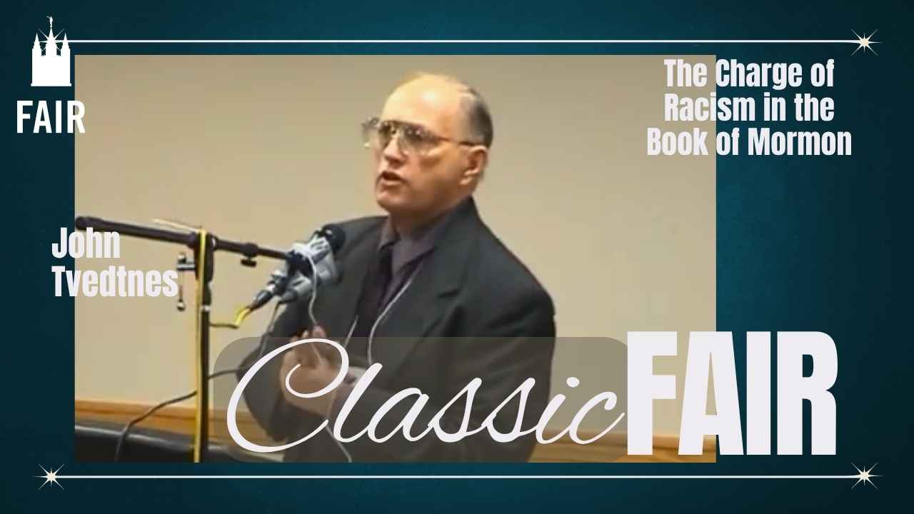 John Tvedtnes Racism