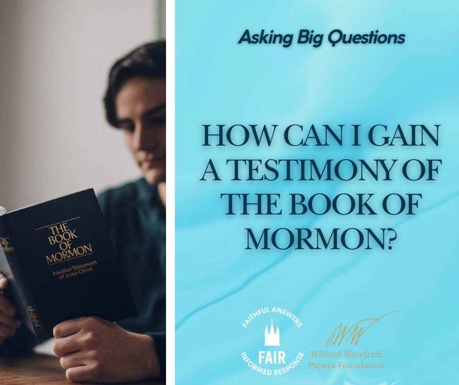 How Can I Gain a Testimony of the Book of Mormon - Facebook Post (1)