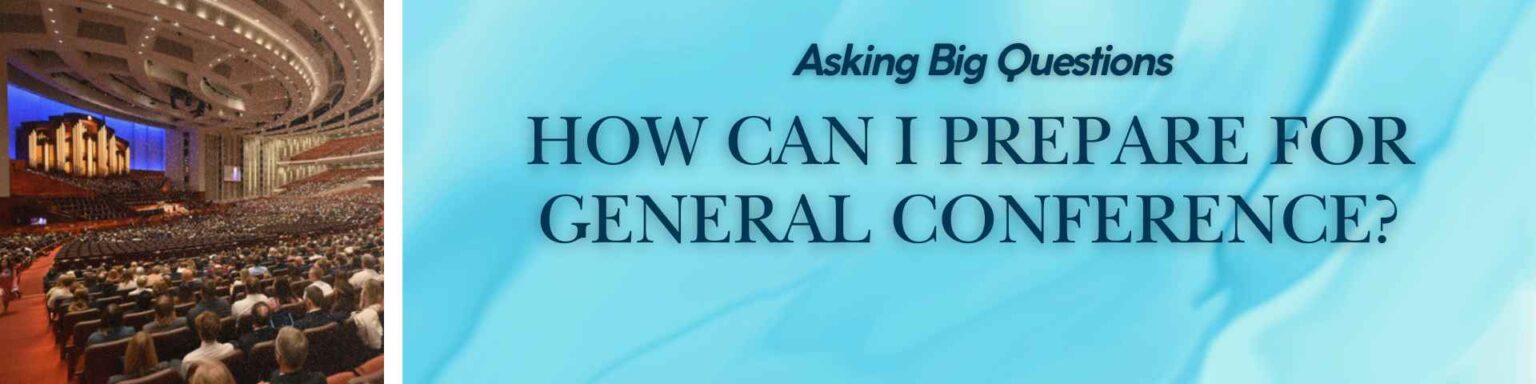 Prepare for General Conference - Header