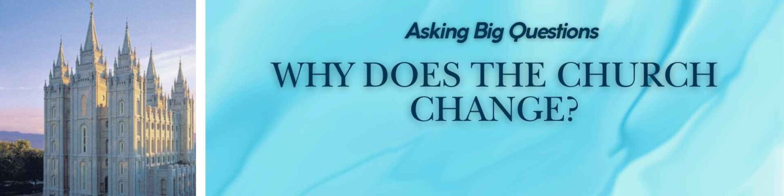 Why does the church change - Header