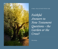 Garden or the Cross?